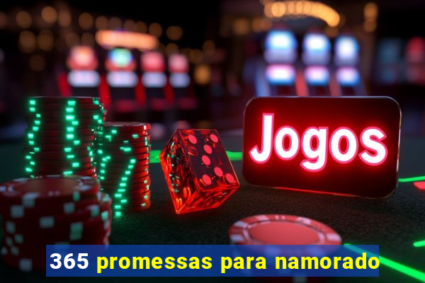 365 promessas para namorado